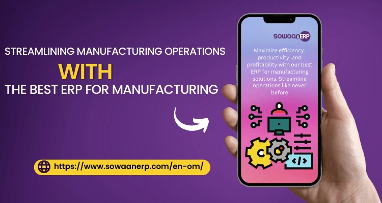  Integration the best ERP for manufacturing with Production and Control Systems