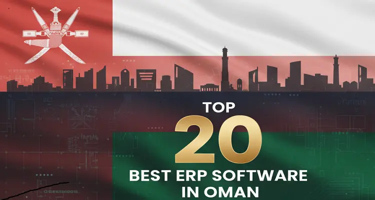  Top 20 Best ERP Software in Oman (2025 Guide)
