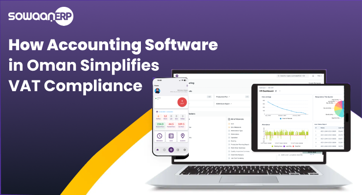  How Accounting Software in Oman Simplifies VAT Compliance
